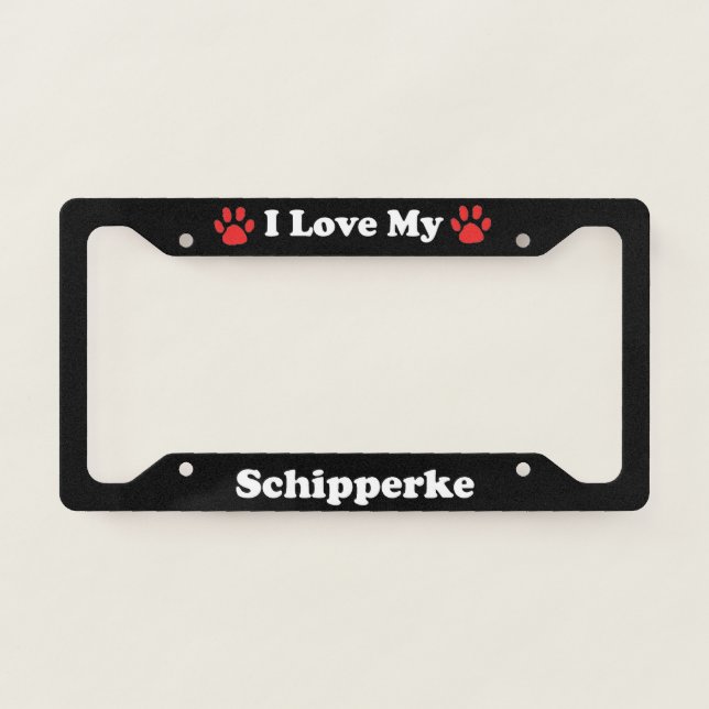 I Love My Schipperke Dog License Plate Frame (Front)