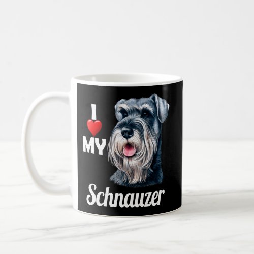I Love My Schnauzer Schnauzer Dog Owner Coffee Mug