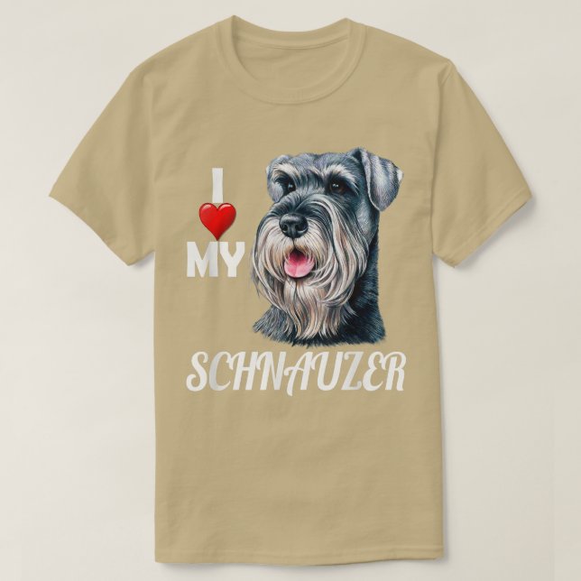 I Love My Schnauzer Schnauzer Dog Pet Owner  T-Shirt (Design Front)