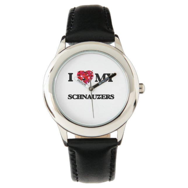 I love my Schnauzer Watch (Front)