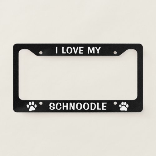 I Love My Schnoodle  Schnauzer Poodle Mix Dog License Plate Frame