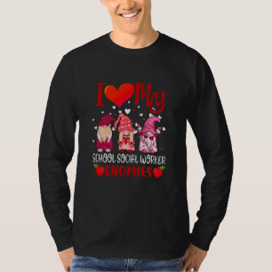 I Love My School Social Worker Gnomies Valentine's T-Shirt