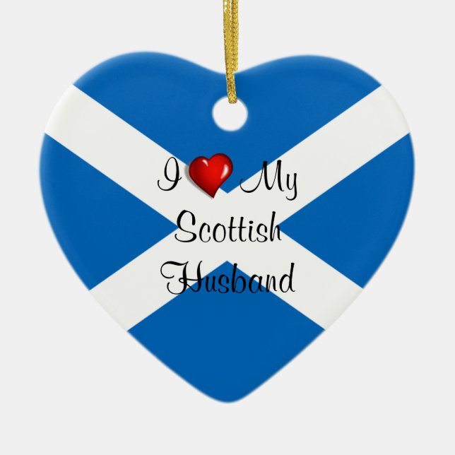 I Love My Scottish Husband Ceramic Ornament (Front)