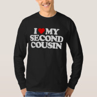 I LOVE MY SECOND COUSIN