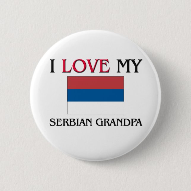 I Love My Serbian Grandpa Pinback Button (Front)
