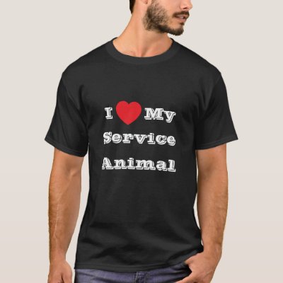 I ♥️ love My Service Animal  T-Shirt