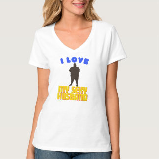 i love my sexy husband T-Shirt