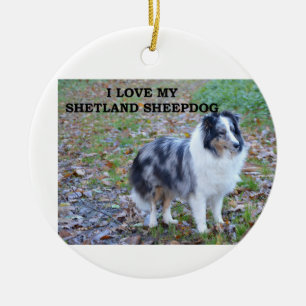 I Love My Shetland Sheepdog Ceramic Ornament