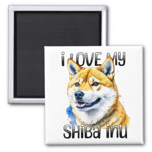 I Love My Shiba Inu  Dog Owner  Magnet