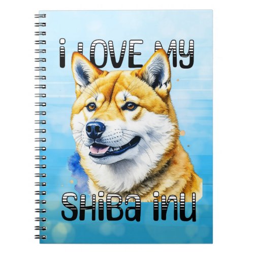 I Love My Shiba Inu  Dog Owner  Notebook