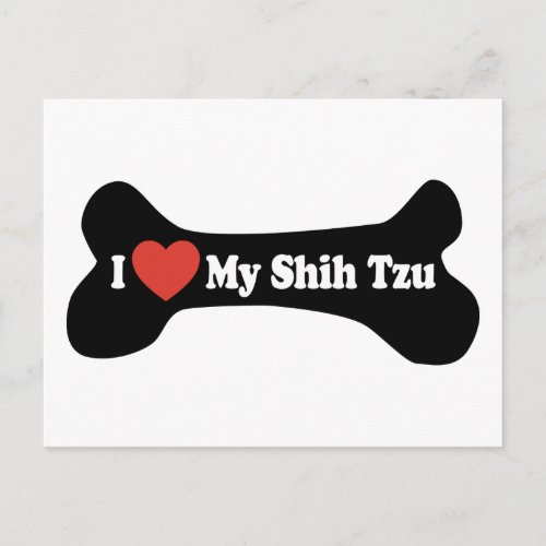 I Love My Shih Tzu _ Dog Bone Postcard