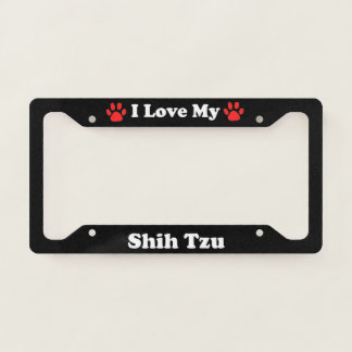 I Love My Shih Tzu Dog License Plate Frame