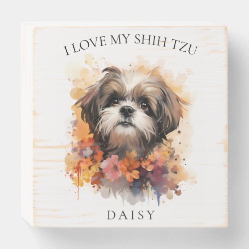 I Love My Shih Tzu Floral Dog Portrait Wooden Box Sign