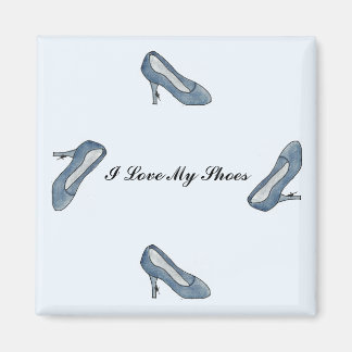 I Love My Shoes Magnet