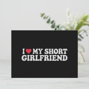 I Love My Short GF Girl Boy Couple Valentines Day Invitation