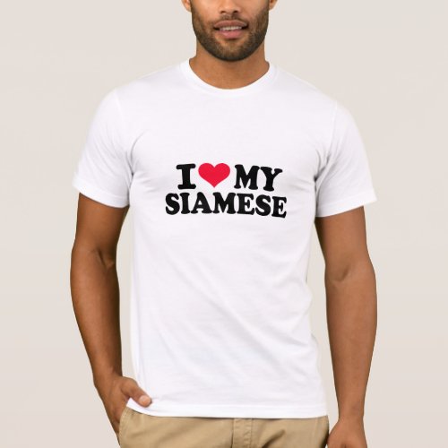 I love my Siamese T_Shirt