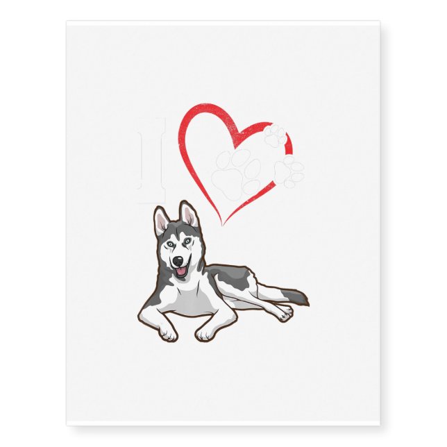 I Love My Siberian Husky Dog Temporary Tattoos (Front)