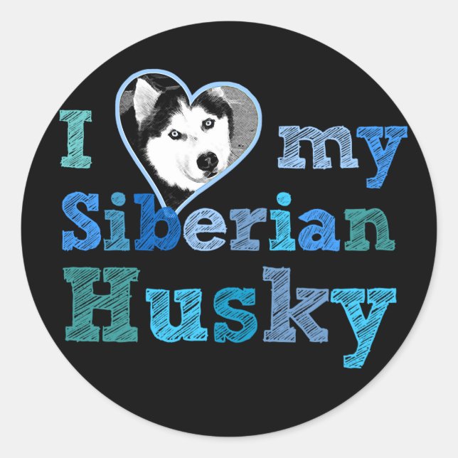 I Love My Siberian Husky Large Sticker (Front)