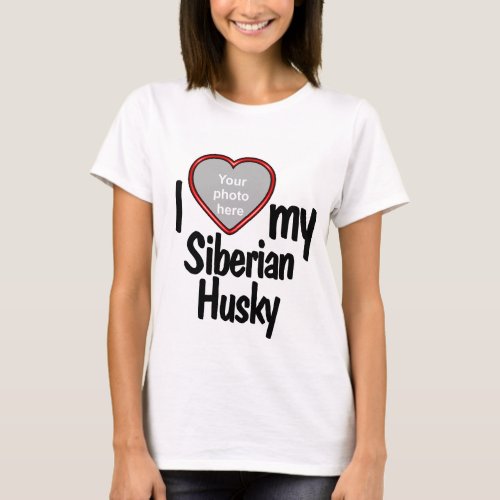 I Love My Siberian Husky Red Heart Dog Photo T_Shirt