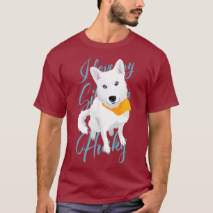 I love my Siberian Husky white snow dog with T-Shirt