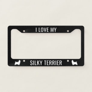 I Love My Silky Terrier   Dog Breed Custom License Plate Frame
