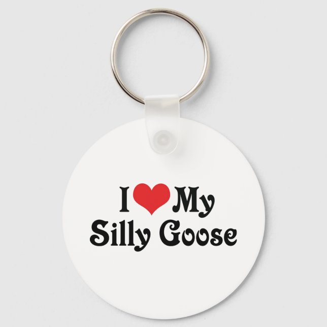 I Love My Silly Goose Keychain (Front)