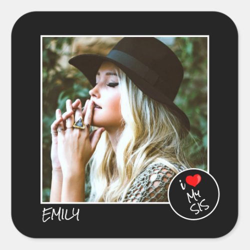 I Love My Sis Custom Photo  Personalized Square Sticker