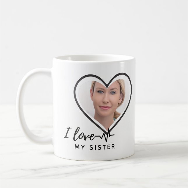 I Love My SISTER - Best Friend Personalized Gift Coffee Mug (Left)