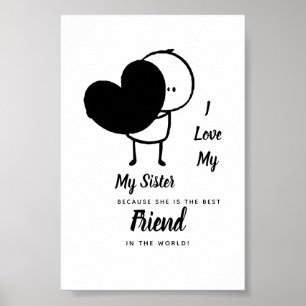 I Love My SISTER - Best Friend Personalized Gift Poster