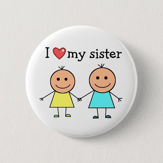 I Love My Sister    Button (Front)