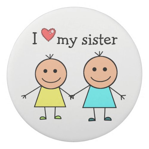 I Love My Sister Eraser