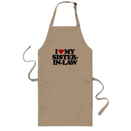 I LOVE MY SISTER_IN_LAW LONG APRON