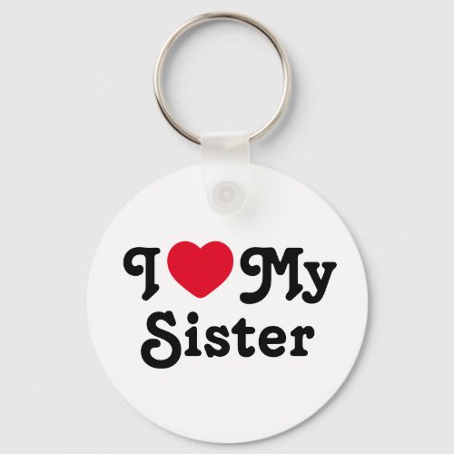 I love my sister keychain