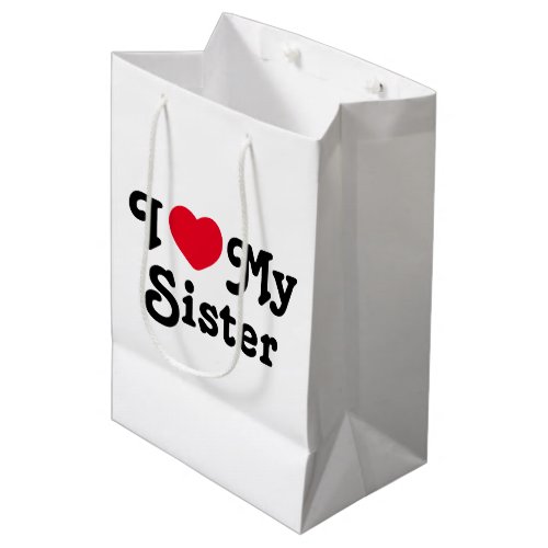 I love my sister medium gift bag