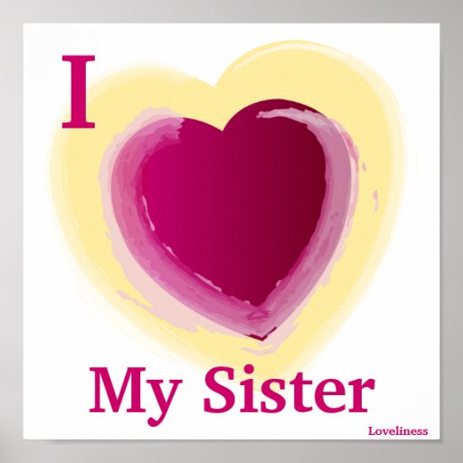 I Love My Sister Personalized Poster | Zazzle