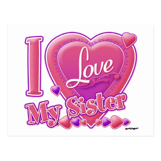 I Love My Sister pink/purple - heart Postcard | Zazzle.com