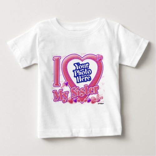 I Love My Sister pinkpurple _ photo Baby T_Shirt
