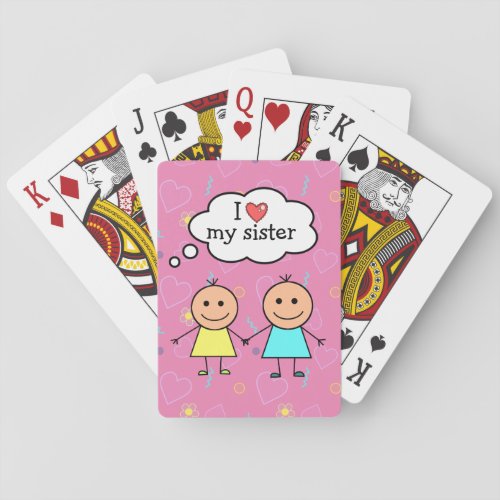 I Love My Sister Poker Cards