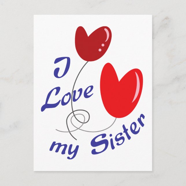I Love my Sister Postcard (Front)