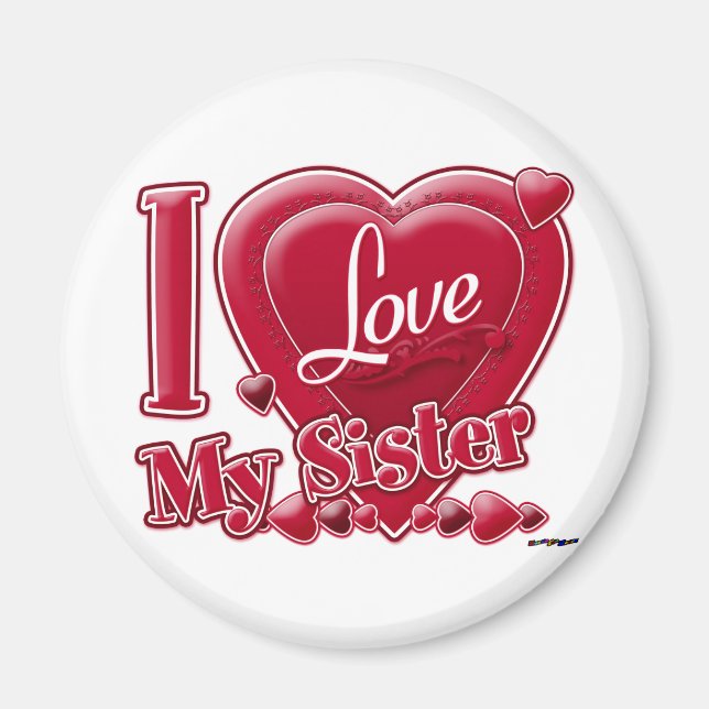 I Love My Sister red - heart Magnet (Front)