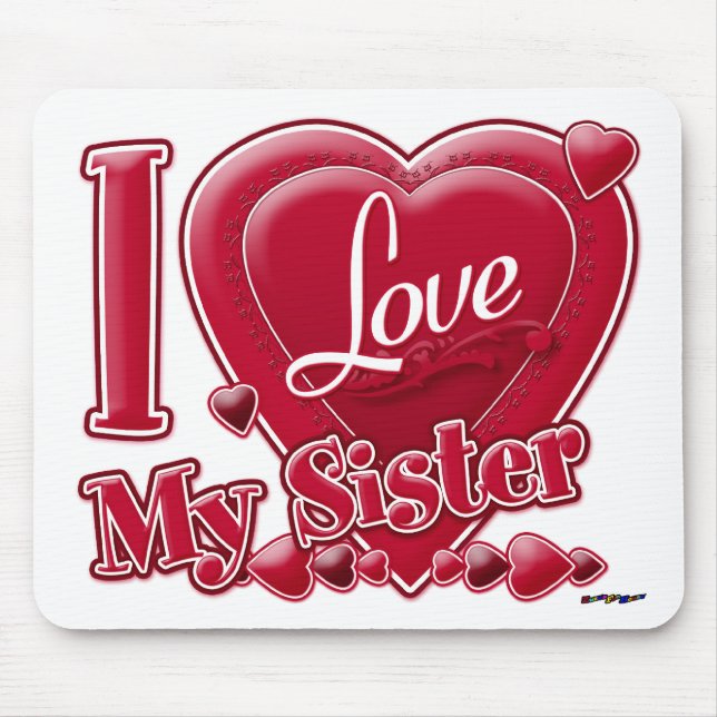 I Love My Sister red - heart Mouse Pad (Front)