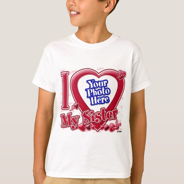 I Love My Sister red heart - photo T-Shirt (Front)