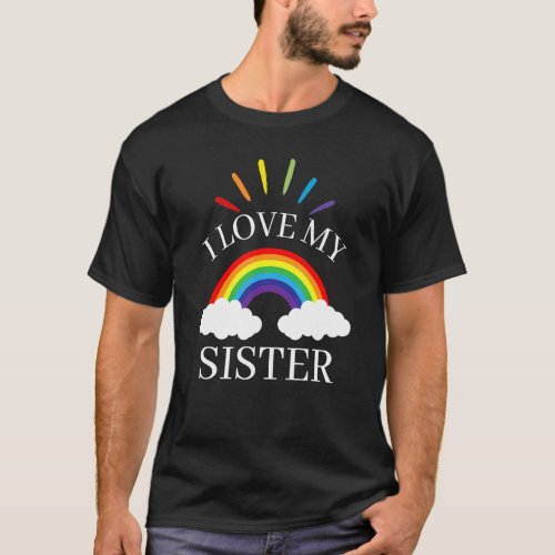 I Love My Sister T_Shirt