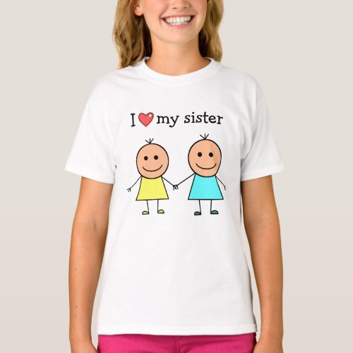I Love My Sister T_Shirt