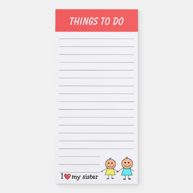 I Love My Sister To Do List Magnetic Notepad (Front)