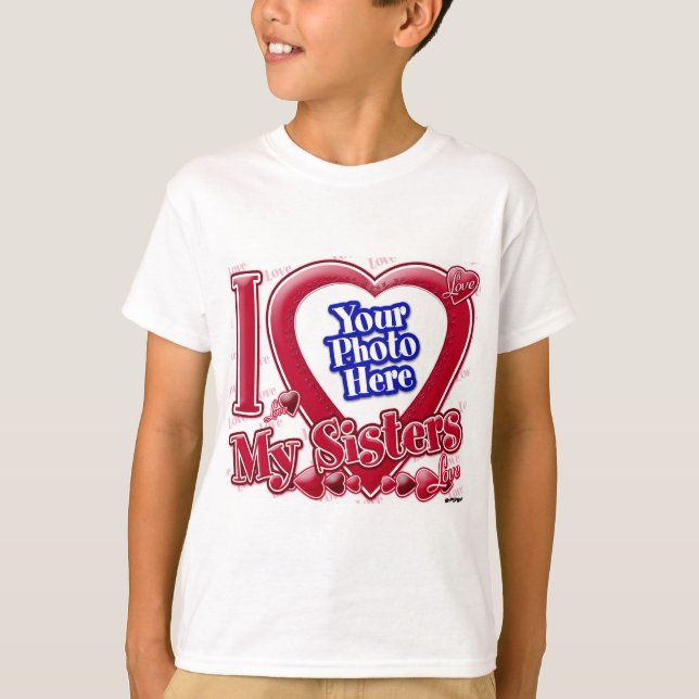 I Love My Sisters red heart - photo T-Shirt (Front)