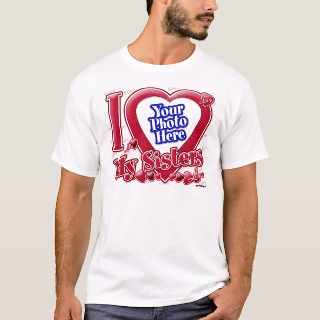 I Love My Sisters red heart - photo T-Shirt (Front)