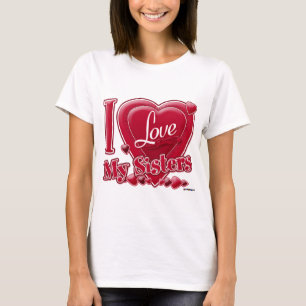 I Love My Sisters red - heart T-Shirt