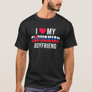I Love My Slovakian Boyfriend Valentines Day T-Shirt