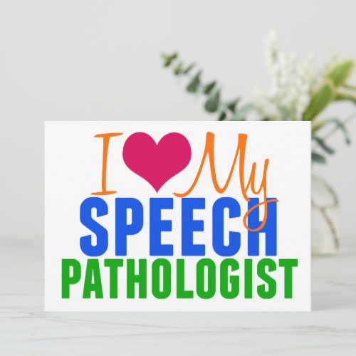 I Love My SLP Speech Language Pathologist Card